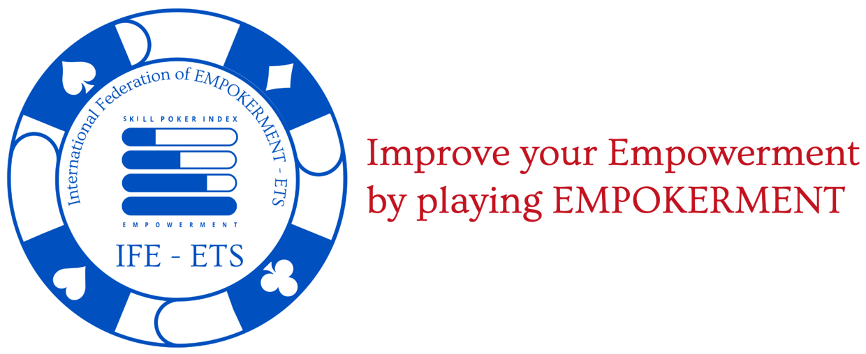 IFE - ETS, International Federation of EMPOKERMENT®: Improve your Empowerment by playing EMPOKERMENT